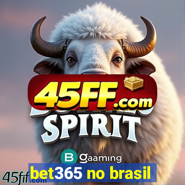 bet365 no brasil